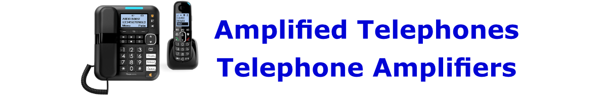 Amplified Telephones/Telephone Amplifiers